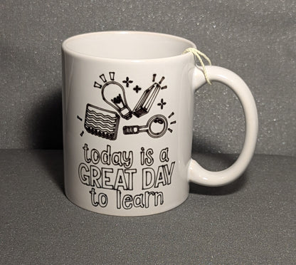 Mug-"Great Day to Learn"-Black and White