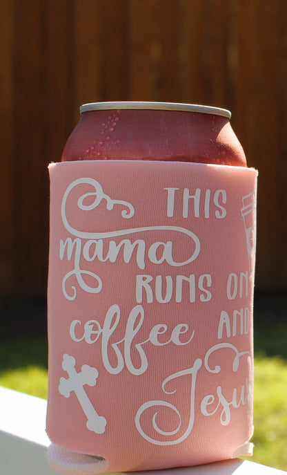 Can Cooler-"This Mama Runs on Coffee & Jesus"-Pink