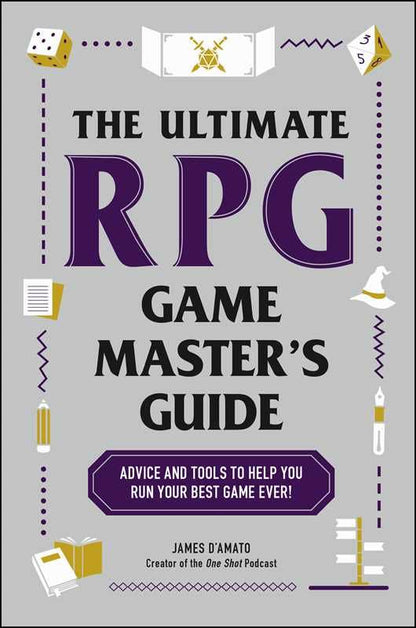 Ultimate RPG Game Master's Guide by James D’Amato