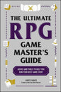 Ultimate RPG Game Master's Guide by James D’Amato